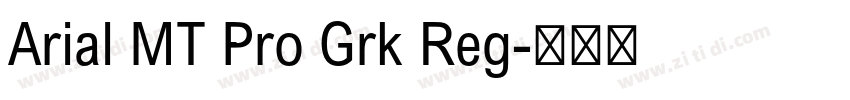 Arial MT Pro Grk Reg字体转换